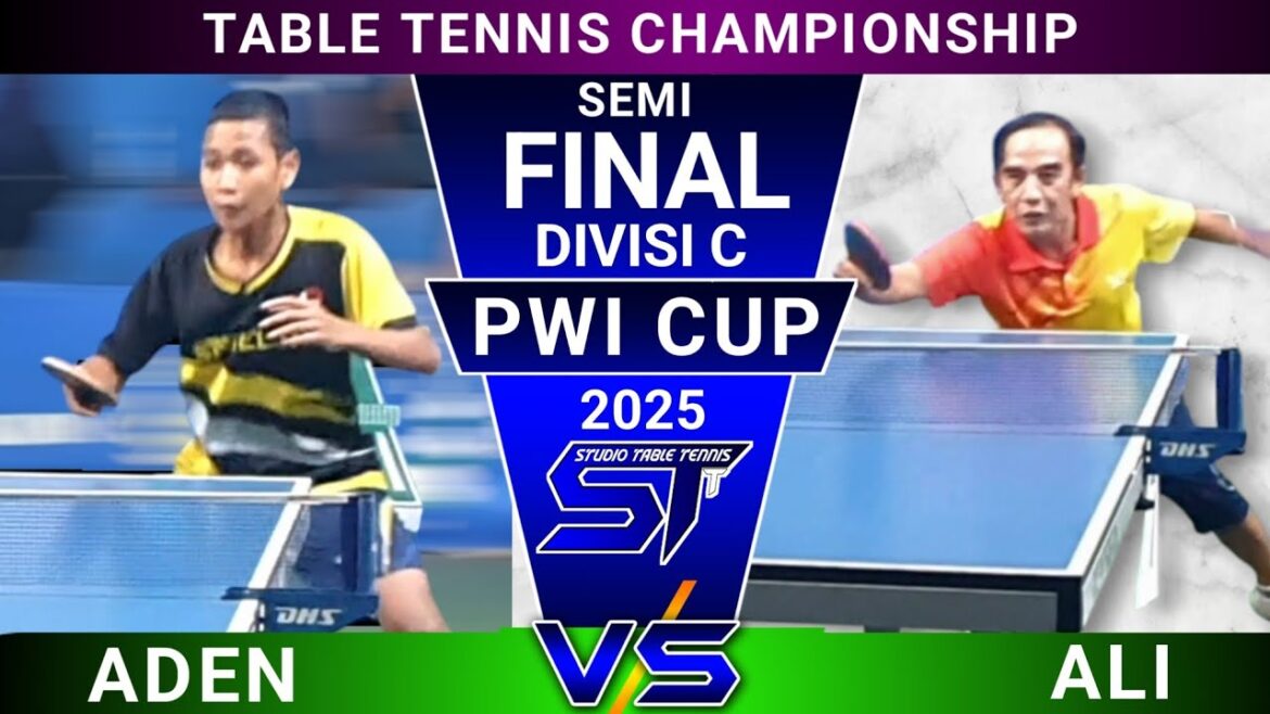Semi Final Aden Satelite VS Ali Satelite Table Tennis Championship Men's Single Pwi Cup 2025 卓球