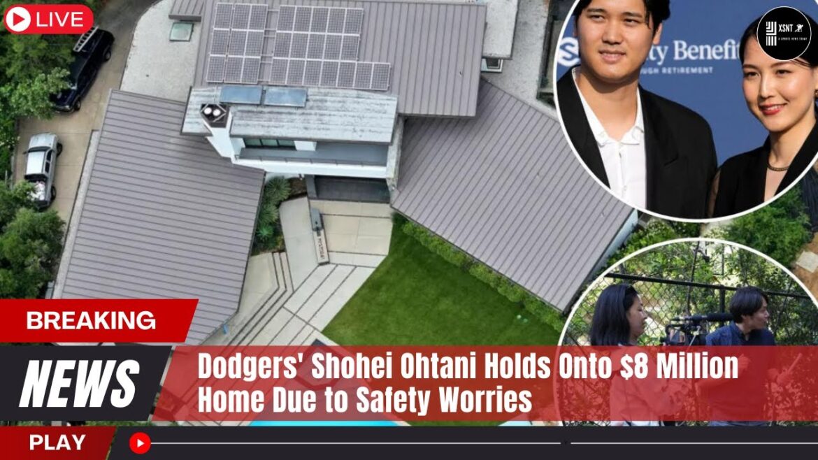 Dodgers’ Shohei Ohtani Holds Onto $8 Million Home Due to Safety Worries Dodgers' Shohei Ohtani Holds Onto $8 Million Home Due to Safety Worries