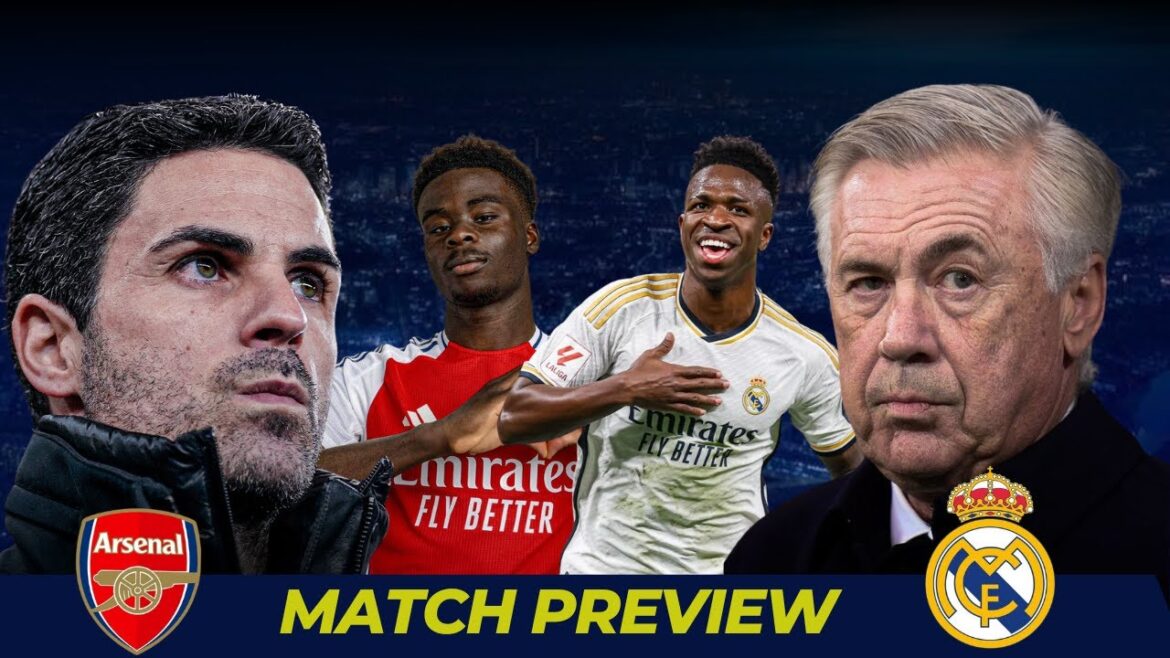 ARSENAL VS REAL MADRID – CHAMPIONS LEAGUE MATCH PREVIEW ARSENAL VS REAL MADRID - CHAMPIONS LEAGUE MATCH PREVIEW