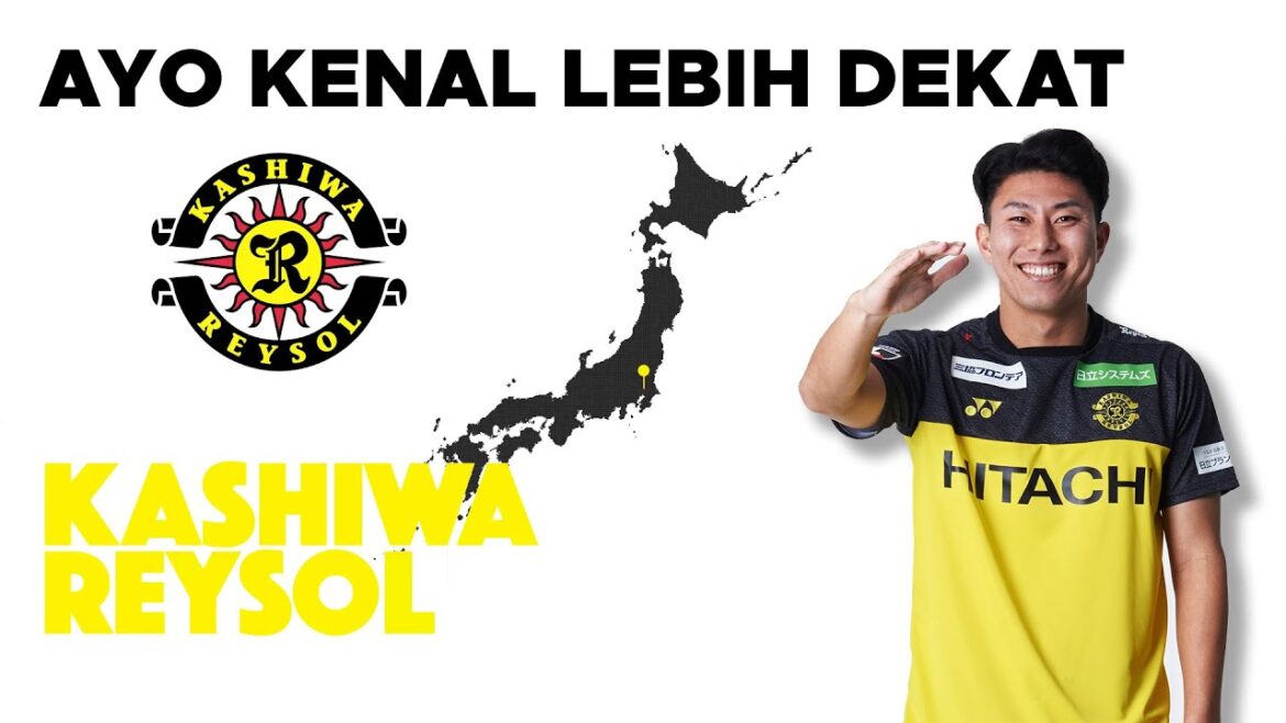 Know deeper with Kashiwa Reysol - Kashiwa Reysol - J.League - PSJ TV