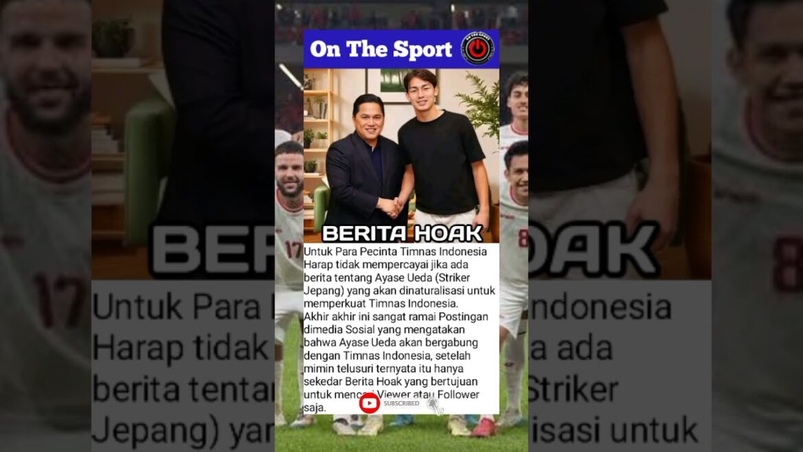 Ayase ueda joined the Indonesian national team turned out to be hoak