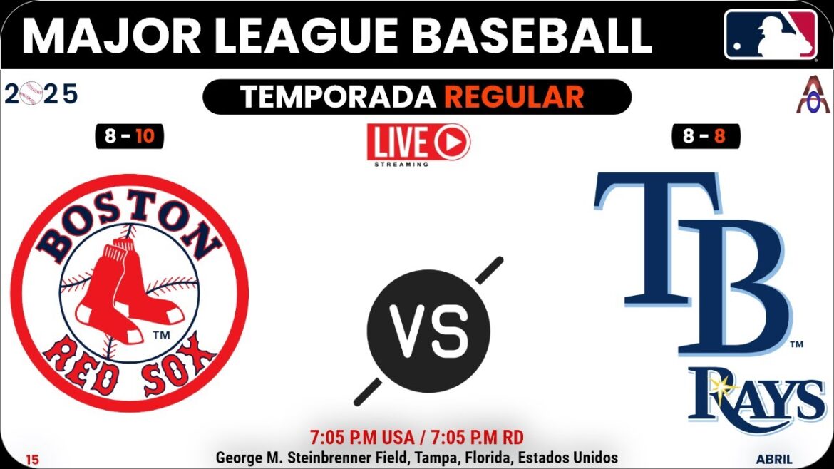 The classic MLB: Boston vs Tampa Bay Rays live from Tampa