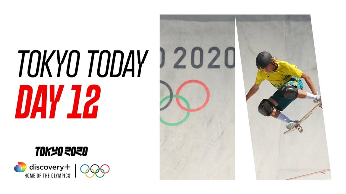 Tokyo Today Day 12 - Highlights | Olympic Games - Tokyo 2020