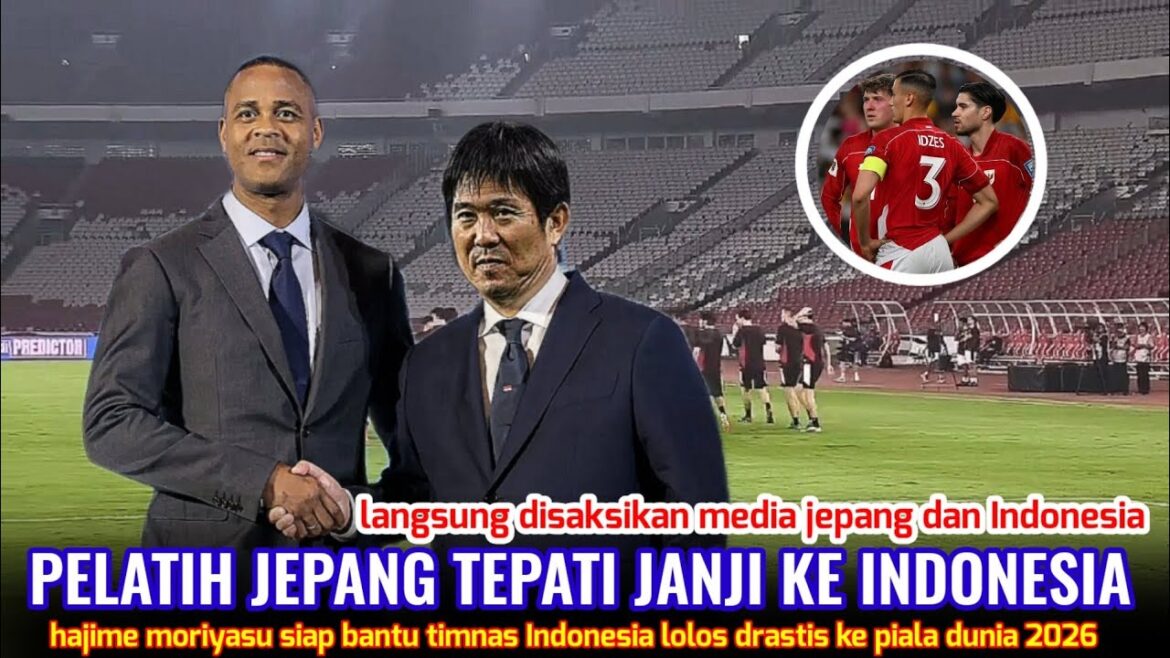 Surprisingly Hajime Moriyasu kept his promise to help Indonesia qualify for the 2026 World Cup Surprisingly Hajime Moriyasu kept his promise to help Indonesia qualify for the 2026 World Cup