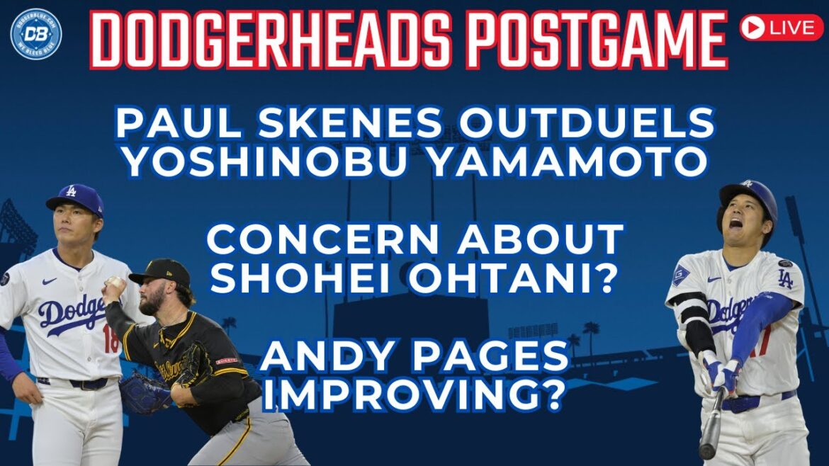 DodgerHeads Postgame: Paul Skenes outduels Yoshinobu Yamamoto, Shohei Ohtani concern? DodgerHeads Postgame: Paul Skenes outduels Yoshinobu Yamamoto, Shohei Ohtani concern?