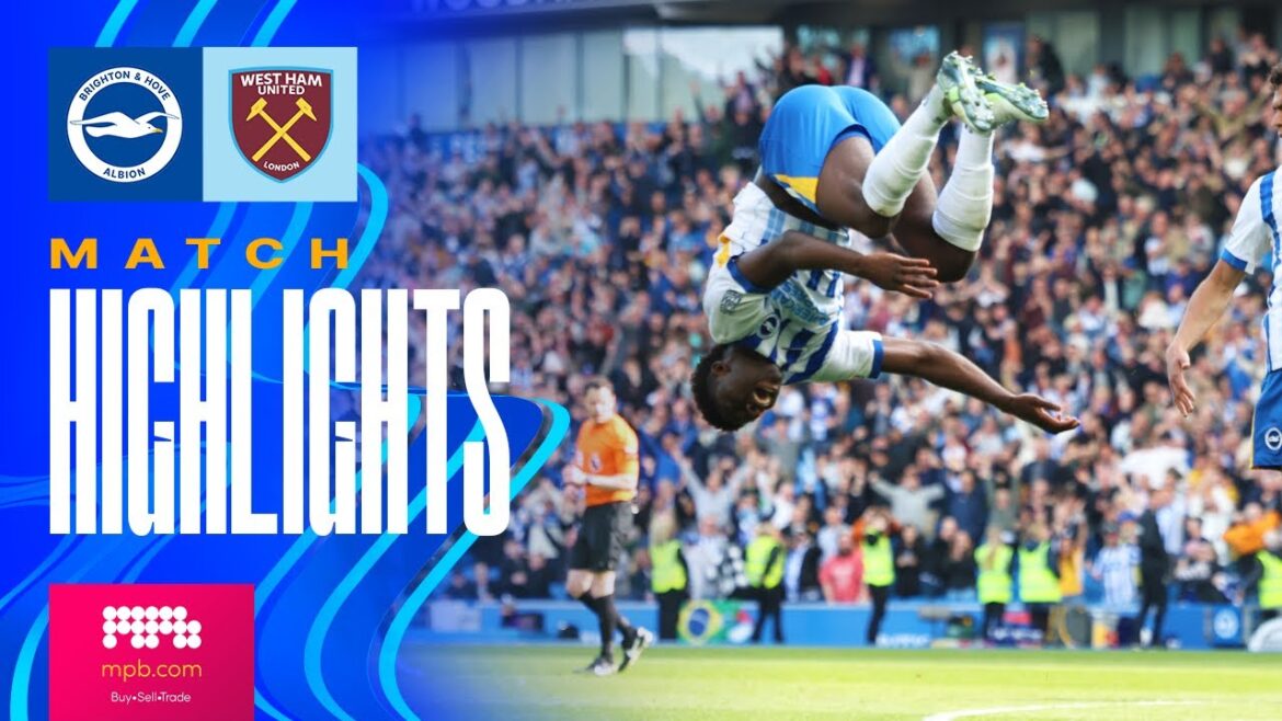 HIGHLIGHTS | Brighton v West Ham | Premier League