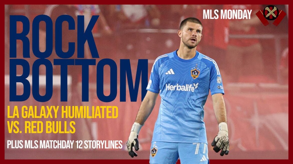 LA Galaxy’s season reaches new low, plus other MLS Matchday 12 storylines LA Galaxy's season reaches new low, plus other MLS Matchday 12 storylines