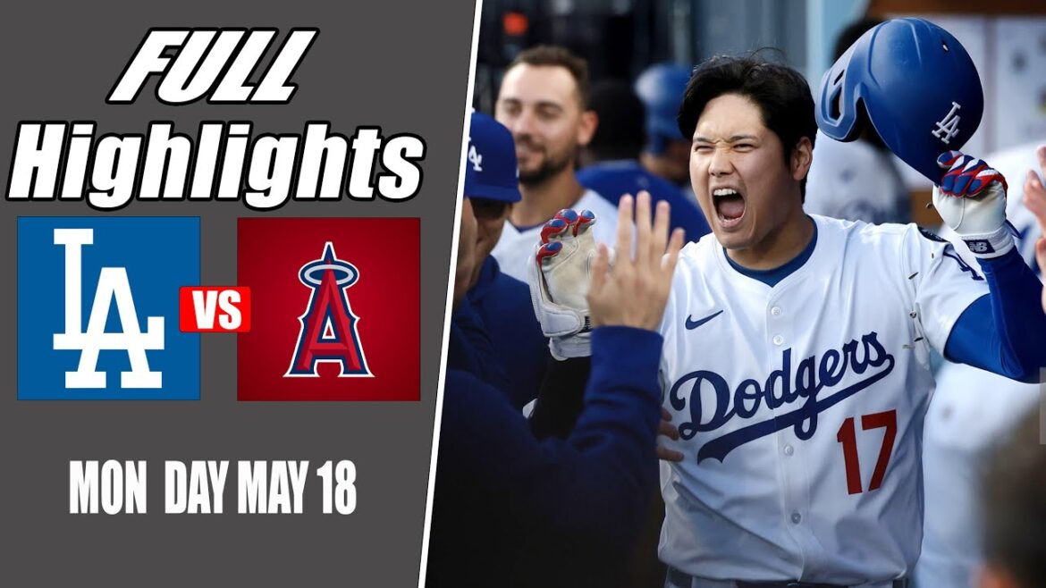 Los Angeles Dodgers vs Los Angeles Angels - FULL GAME  HIGHLIGHTS | May 18, 2025 MLB Season
