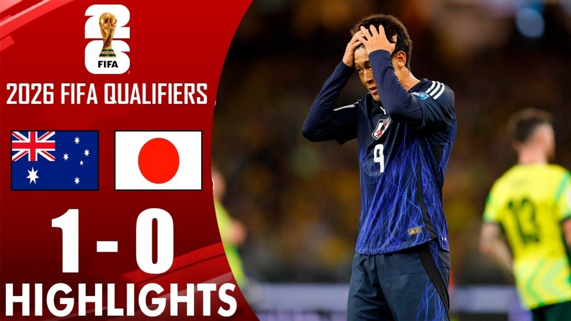 Australia vs Japan 1-0 Highlights | 2026 FIFA World Cup Qualifiers AFC