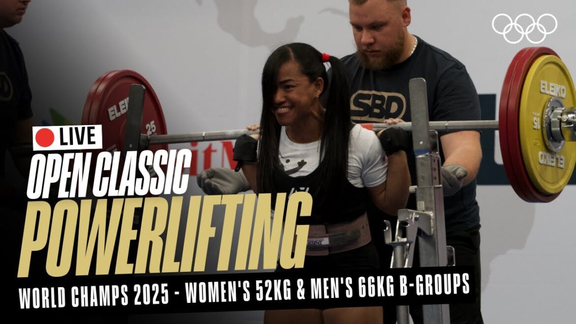 🔴 LIVE Powerlifting | Women's 52kg & Men's 66kg B-Groups | World Classic Open Championships