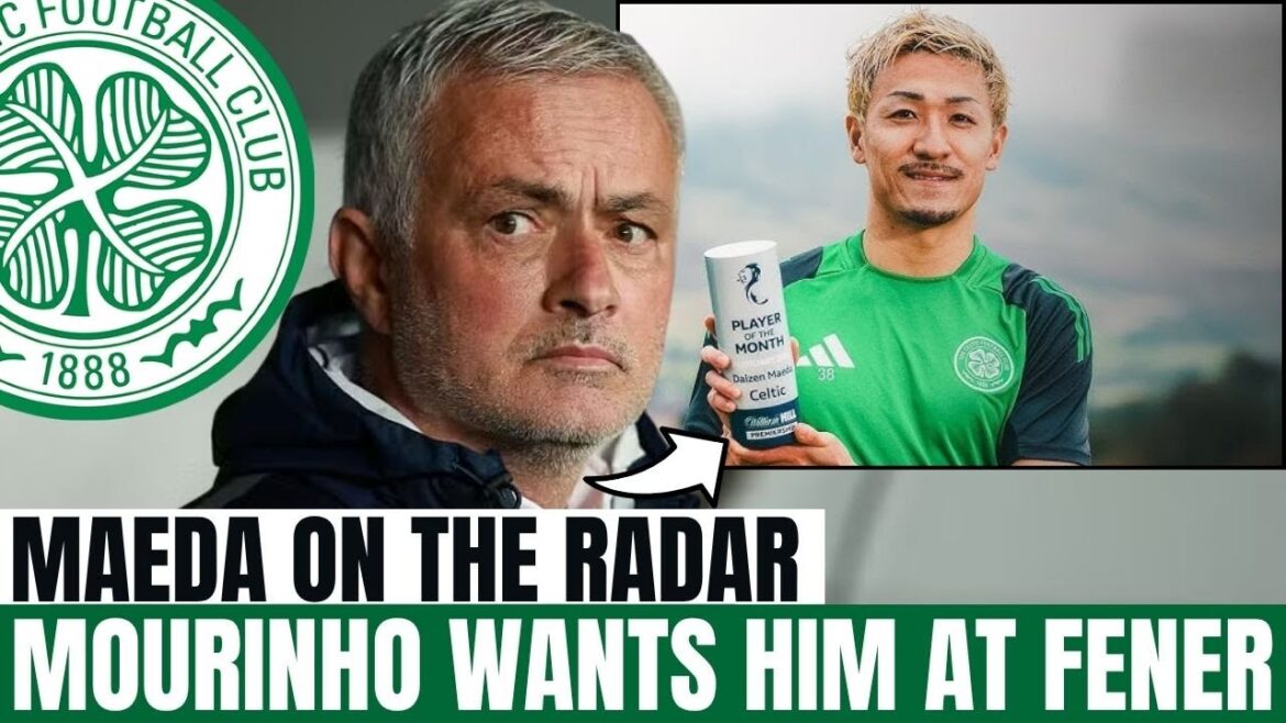 MAEDA ON MOURINHO’S RADAR! FENERBAHÇE PLANNING MASSIVE BID | Celtic FC news today MAEDA ON MOURINHO’S RADAR! FENERBAHÇE PLANNING MASSIVE BID | Celtic FC news today