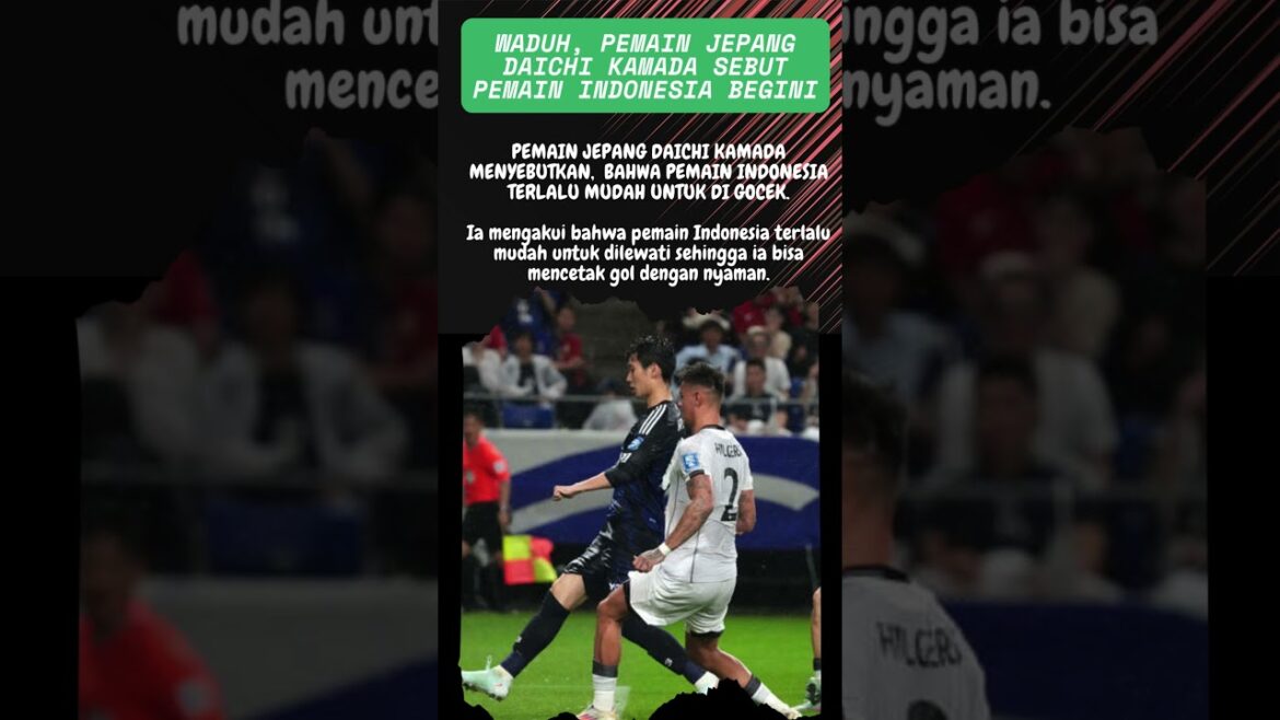 Daichi kamada underestimated Indonesian players #football #messi #italy #italia #realmadrid Daichi kamada underestimated Indonesian players #football #messi #italy #italia #realmadrid