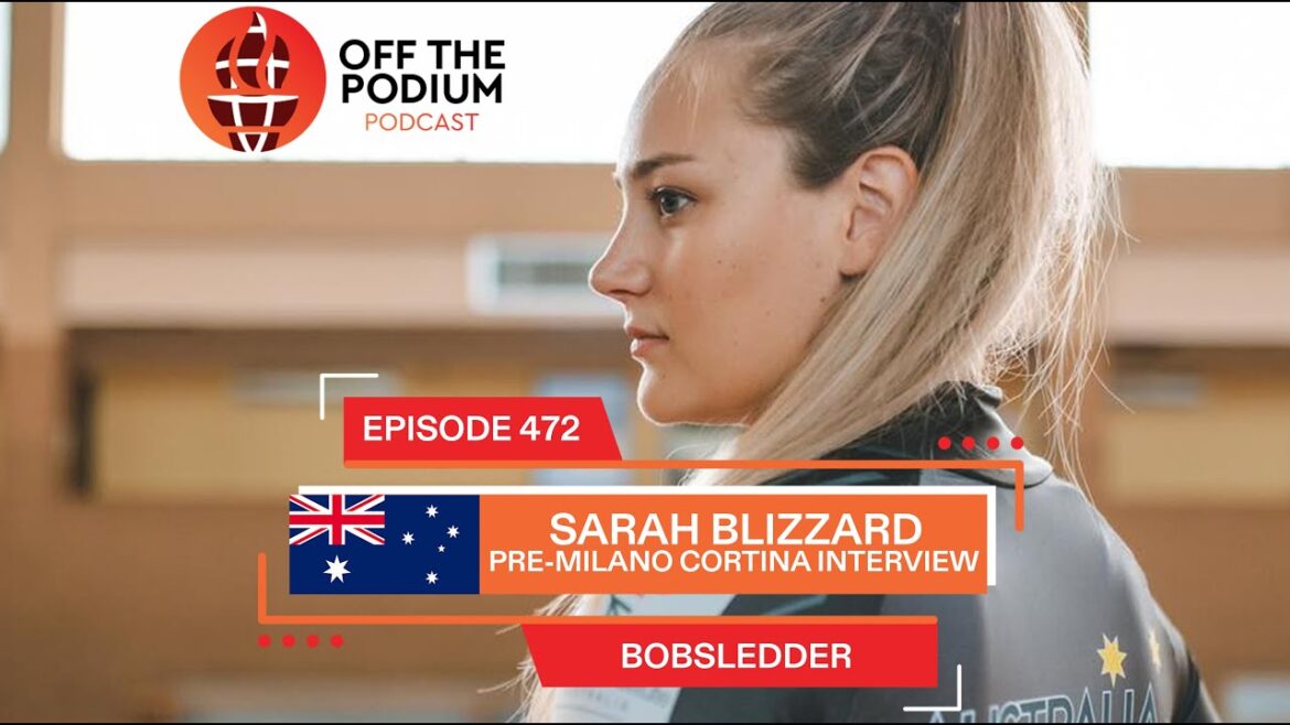 Sarah Blizzard Pre-Milano Cortina Interview | Olympics | Off The Podium Podcast Episode 472 Sarah Blizzard Pre-Milano Cortina Interview | Olympics | Off The Podium Podcast Episode 472