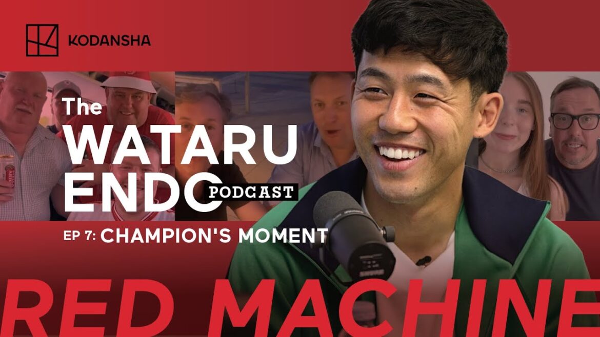 [Full Video Edition] RED MACHINE – The WATARU ENDO PODCAST Episode 7: CHAMPION'S MOMENT