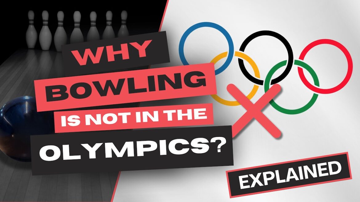 Why the Olympics Don’t Want Bowling (And What Needs to Change)