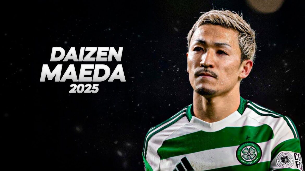 Daizen Maeda - Fantastic Season 2024/2025ᴴᴰ