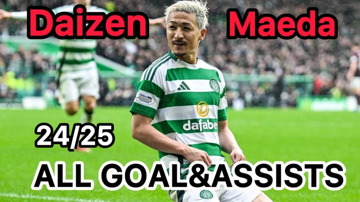 Daizen Maeda ALL GOAL&ASSISTS  Celtic Scottish Premiership