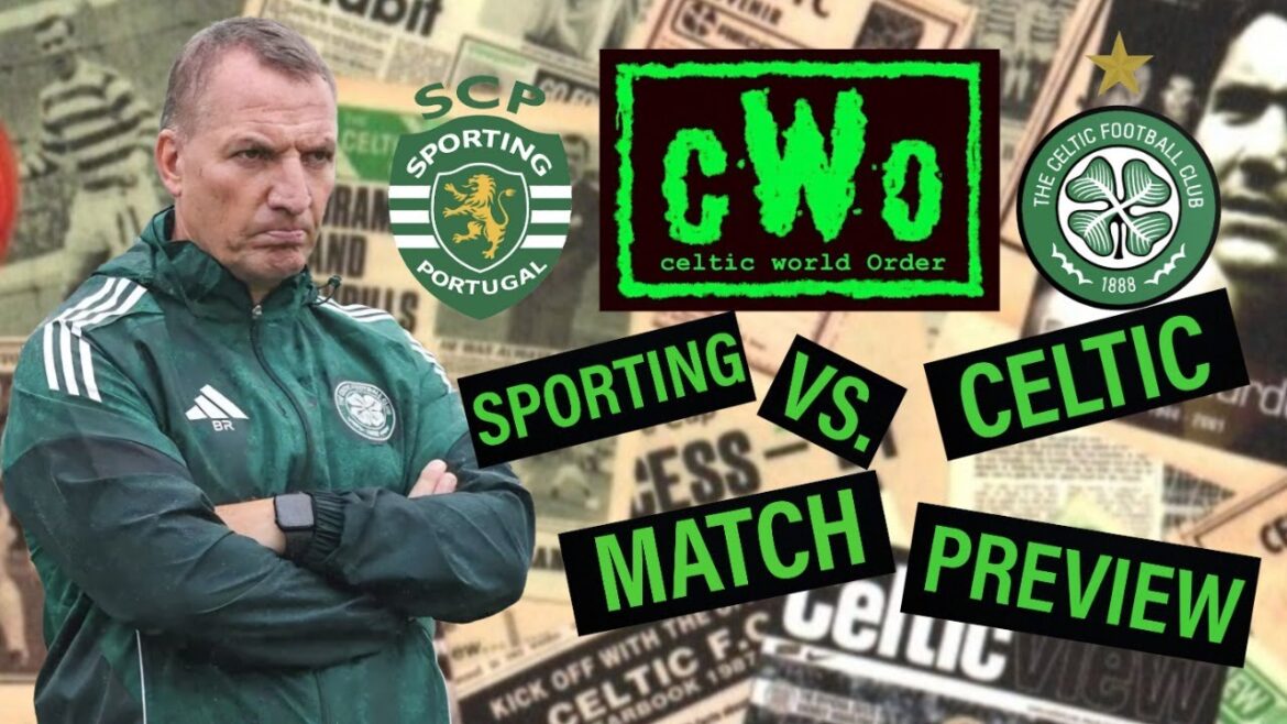 SPORTING LISBON VS. CELTIC // MATCH PREVIEW