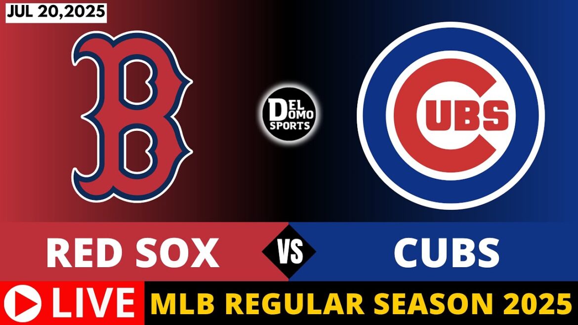 BOSTON RED SOX VS CHICAGO CUBS ⚾ 2025 MLB REGULAR SEASON JUL 20, 2025