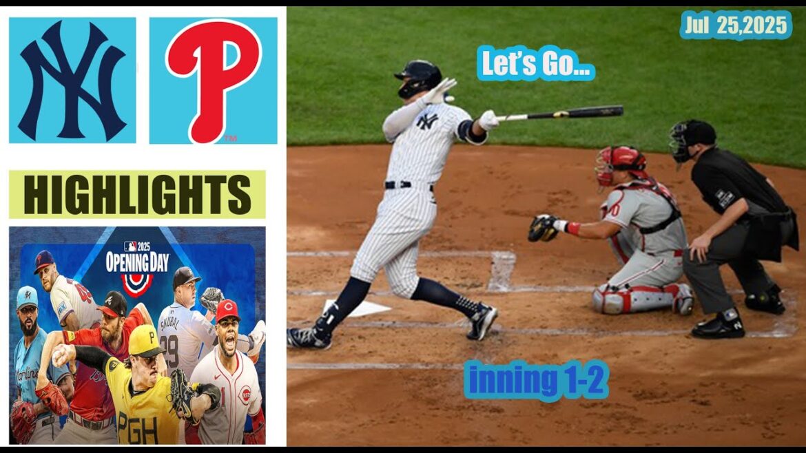 New York Yankees vs Philadelphia Phillies Inning 1-2 Game Highlights MLB 25/7/2025 MLB Season 2025 New York Yankees vs Philadelphia Phillies Inning 1-2 Game Highlights MLB 25/7/2025 MLB Season 2025