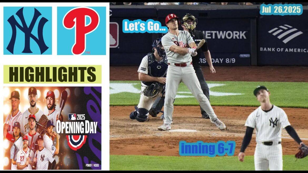 New York Yankees vs Philadelphia Phillies Inning 6-7 Game Highlights MLB 26/7/2025 MLB Season 2025 New York Yankees vs Philadelphia Phillies Inning 6-7 Game Highlights MLB 26/7/2025 MLB Season 2025