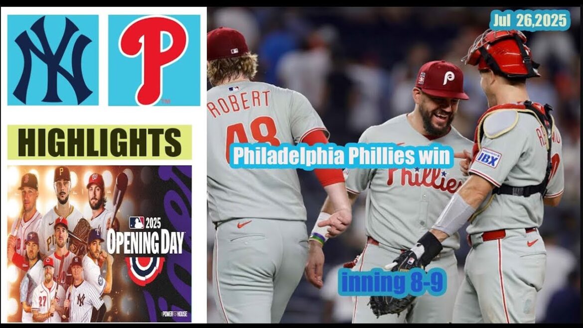 New York Yankees vs Philadelphia Phillies : Full Game Highlights MLB 26/7/2025 MLB Season 2025