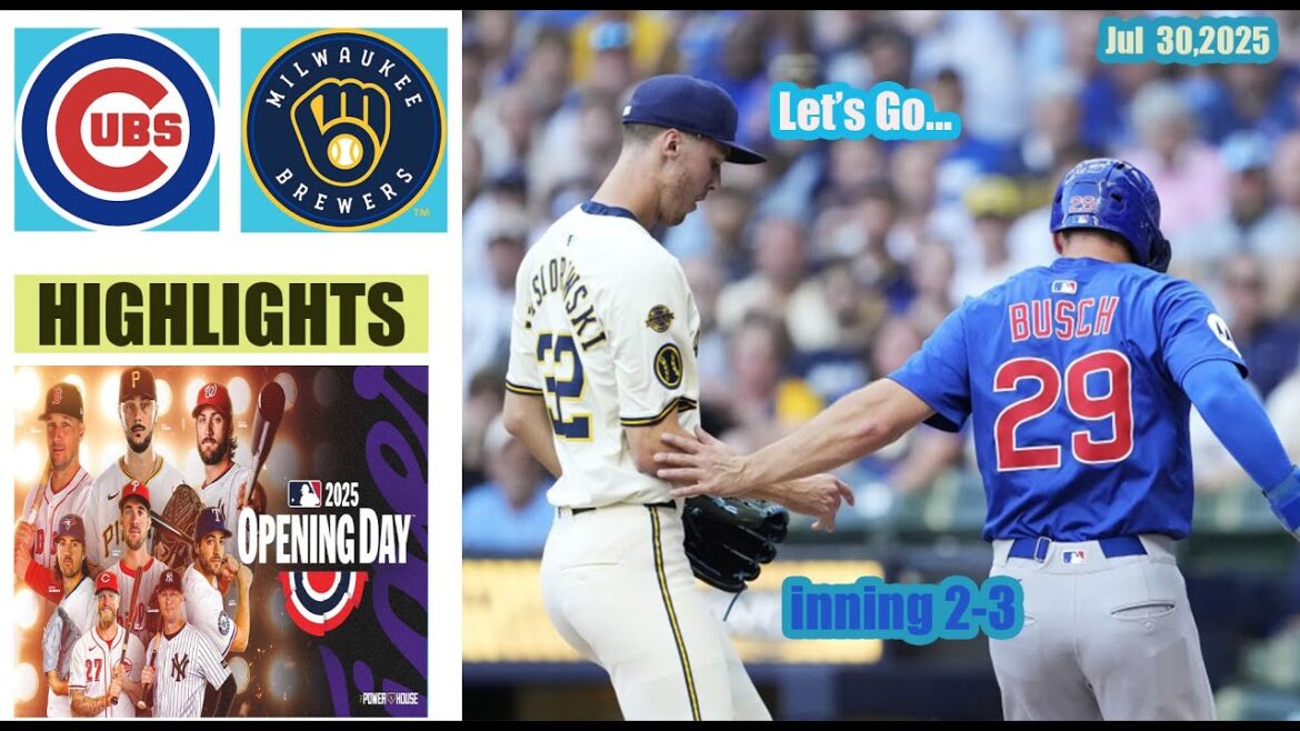 Milwaukee Brewers vs Chicago Cubs Inning 2-3 Game Highlights MLB 30/7/2025 MLB Season 2025 Milwaukee Brewers vs Chicago Cubs Inning 2-3 Game Highlights MLB 30/7/2025 MLB Season 2025
