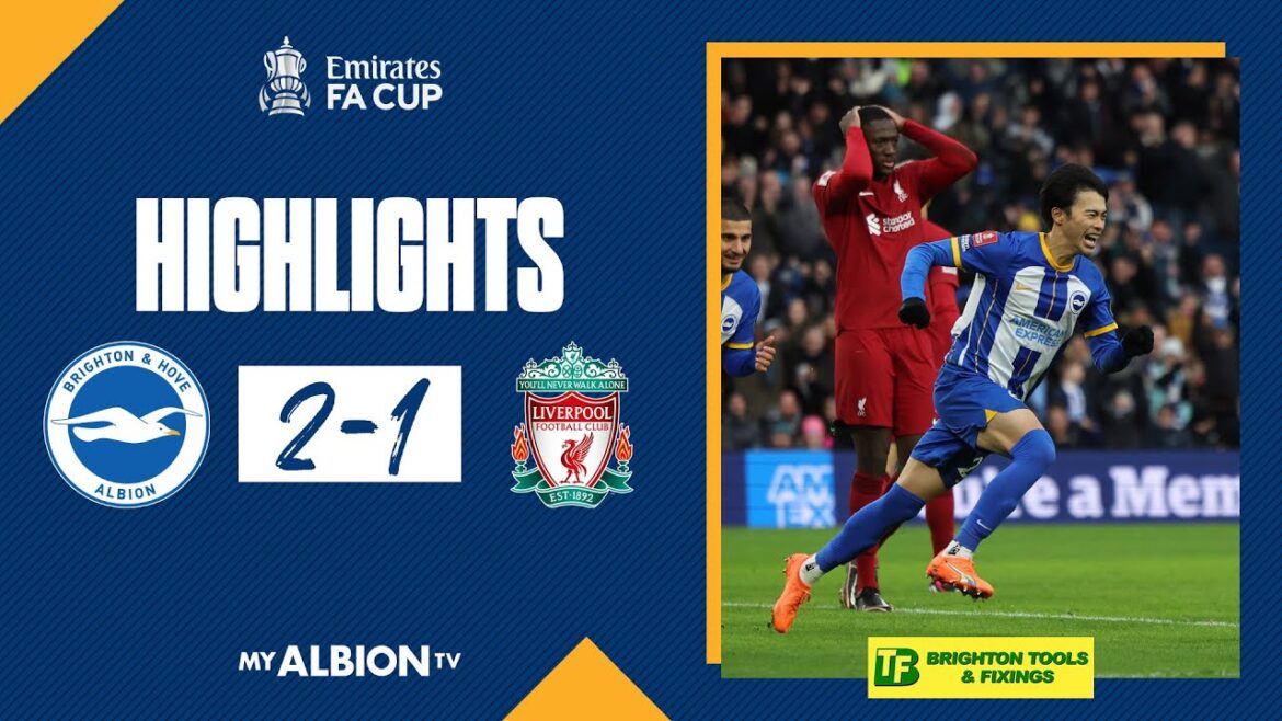FA Cup Highlights: Albion 2 Liverpool 1 FA Cup Highlights: Albion 2 Liverpool 1