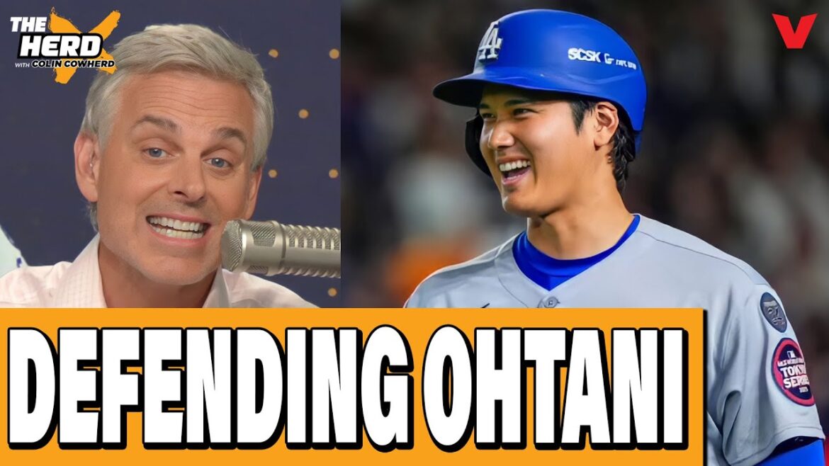Colin Cowherd DEFENDS Los Angeles Dodgers Shohei Ohtani ONCE AGAIN | THE HERD MLB Colin Cowherd DEFENDS Los Angeles Dodgers Shohei Ohtani ONCE AGAIN | THE HERD MLB