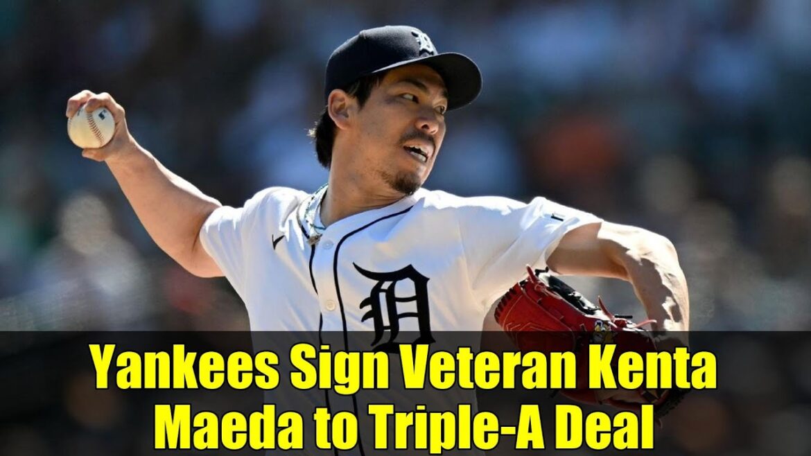 Yankees Sign Veteran Kenta Maeda to Triple-A Deal | MLB News Yankees Sign Veteran Kenta Maeda to Triple-A Deal | MLB News