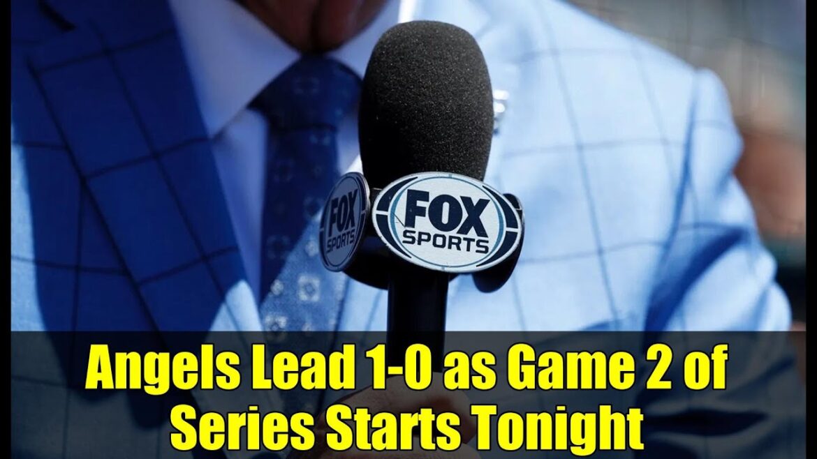 Angels Lead 1-0 as Game 2 of Series Starts Tonight Angels Lead 1-0 as Game 2 of Series Starts Tonight