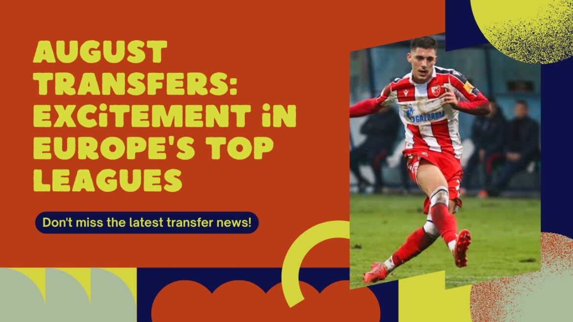 Summer 2025; Completed Transfers in Europe's Top 5 Leagues (August)