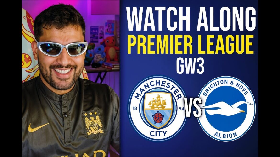 LIVE: Manchester City vs Brighton | India Watch Along| Premier League 2025/26 | GW3