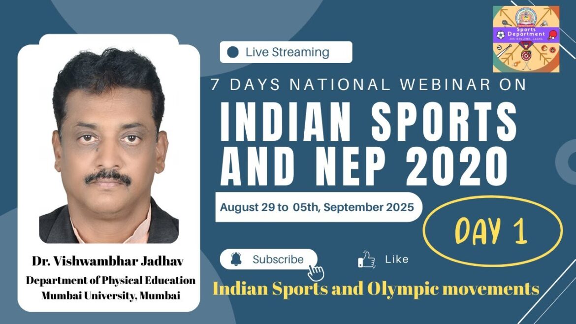 7 Days National Webinar Day 1 "Indian Sports and Olympic movements"