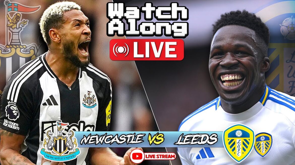 Leeds United vs Newcastle – Live Premier League Match! Leeds United vs Newcastle - Live Premier League Match!