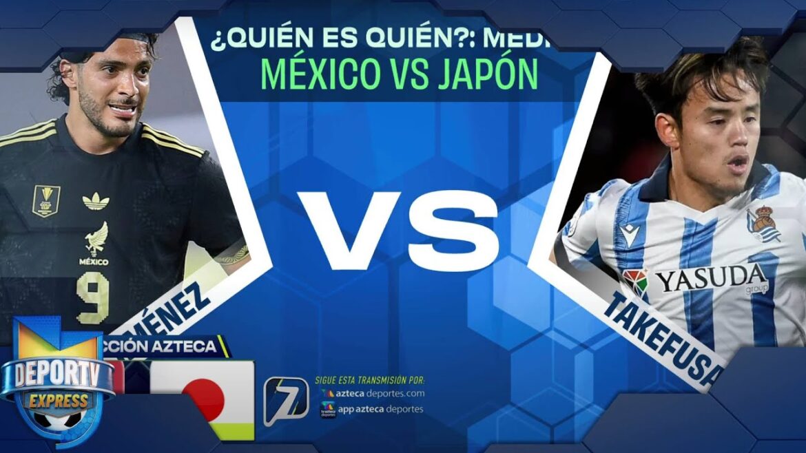 Who is who: Raúl Jiménez vs Takefusa Kubo | Titans duel in Mexico vs Japan 2025