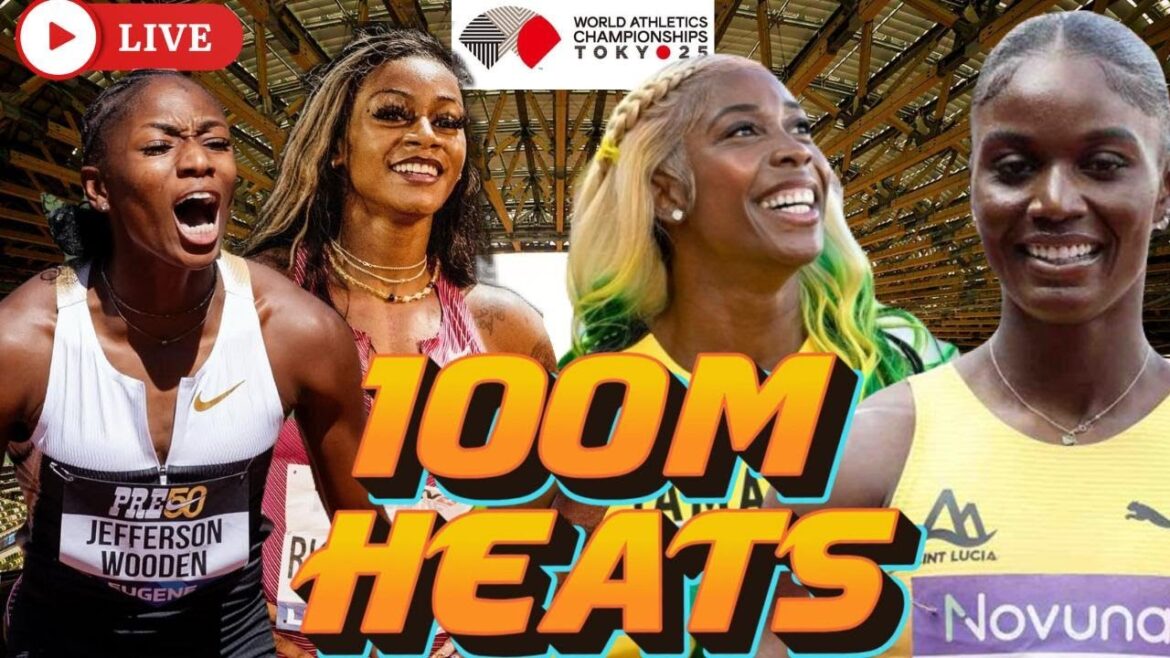 Women's 100M Heats LIVE World Athletics Championships Tokyo 2025
