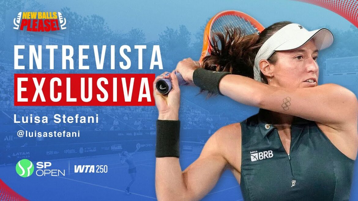LUÍSA STEFANI NO NEW BALLS PLEASE! ESPECIAL SP OPEN 2025 | NBP #5 LUÍSA STEFANI NO NEW BALLS PLEASE! ESPECIAL SP OPEN 2025 | NBP #5