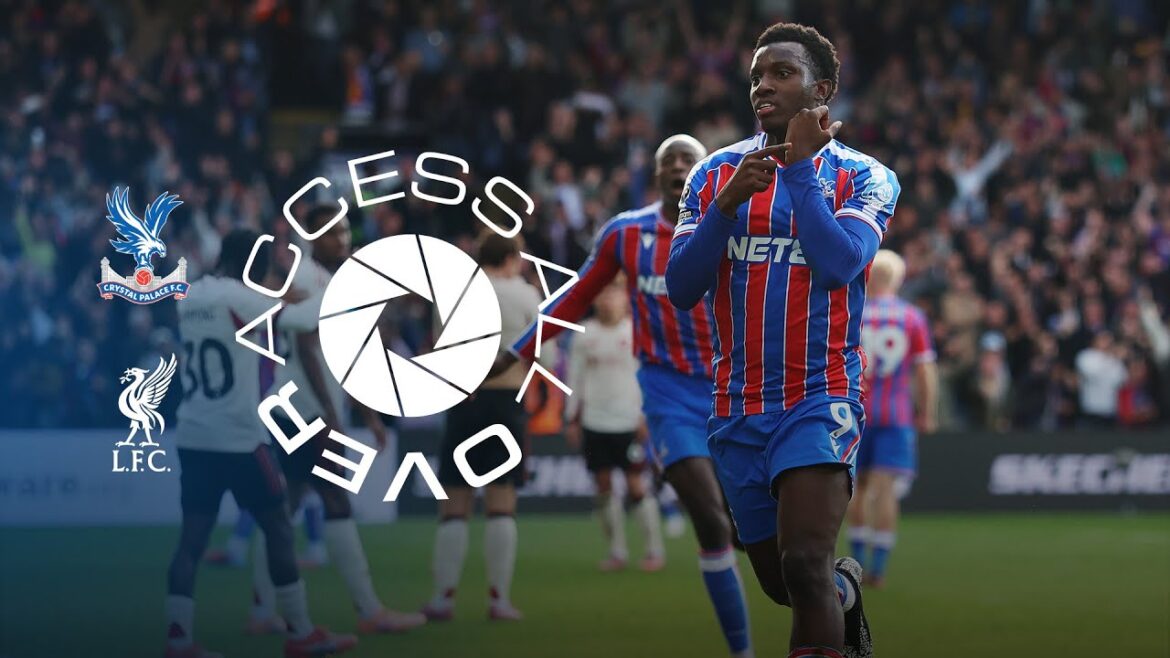 LAST-MINUTE MADNESS ⏰🔥 ACCESS ALL OVER | Crystal Palace v Liverpool