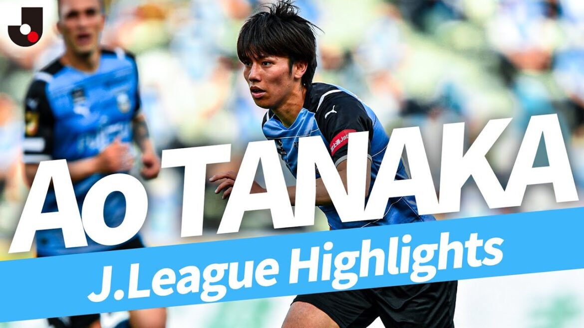 From Kawasaki to the Premier League | Ao Tanaka’s J.League Highlights