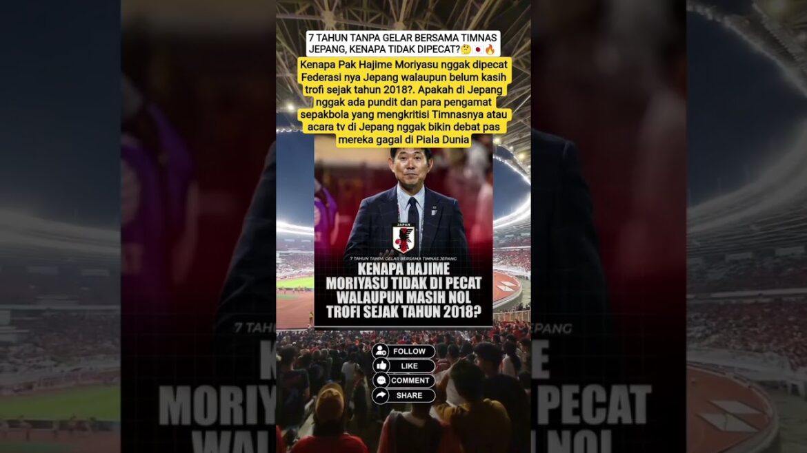 WHY WAS HAJIME MORIYASU NOT FIRED EVEN THOUGH 7 YEARS WITHOUT A TITLE WITH THE JAPANESE NATIONAL TEAM?🤔🇯🇵🔥 #pssi WHY WAS HAJIME MORIYASU NOT FIRED EVEN THOUGH 7 YEARS WITHOUT A TITLE WITH THE JAPANESE NATIONAL TEAM?🤔🇯🇵🔥 #pssi
