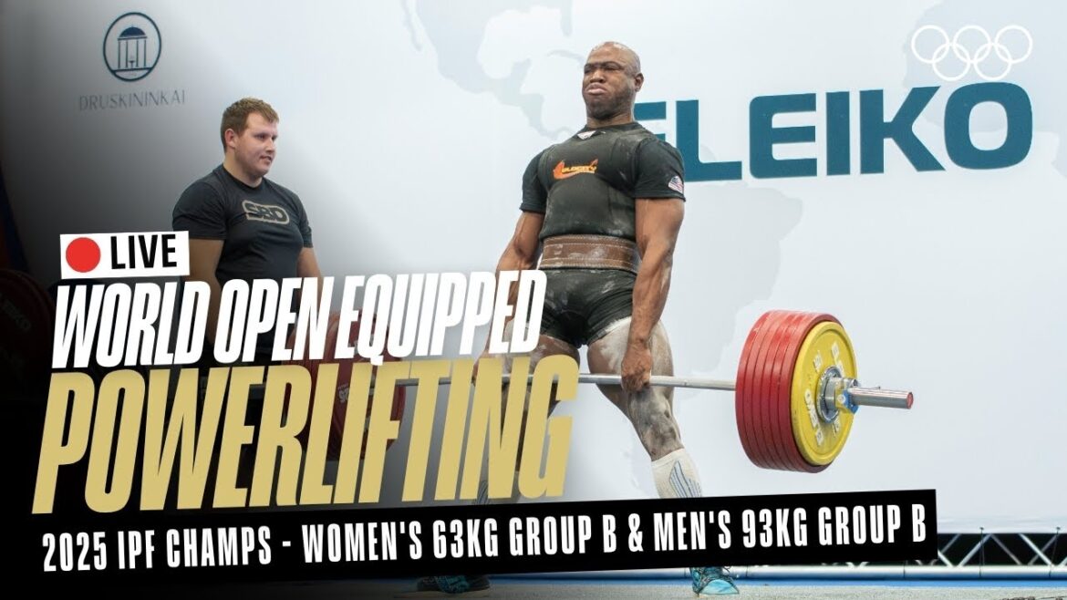 🔴LIVE Powerlifting | Women's 63kg & Men's 93kg Group B | 2025 IPF World Open Equipped Champs