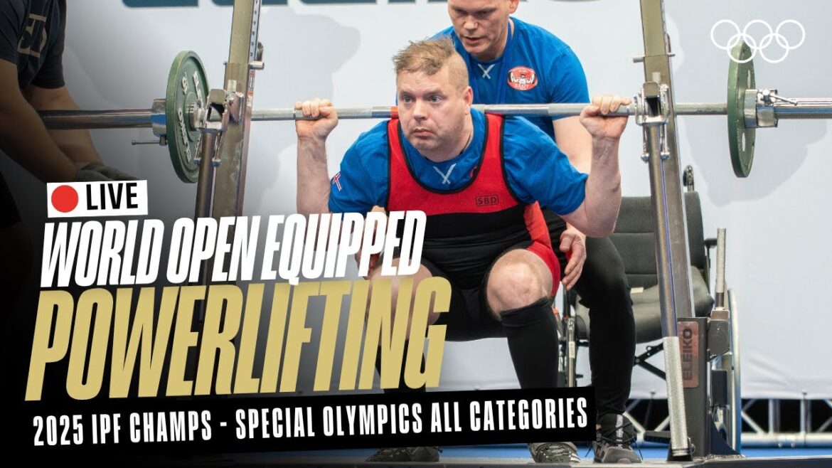 🔴LIVE Powerlifting | Special Olympics All Categories | 2025 IPF World Open Equipped Championships