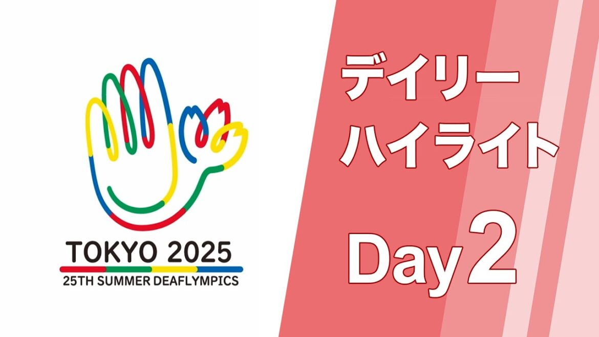[#Tokyo 2025 Deaflympics]Daily Highlights[Day 2]