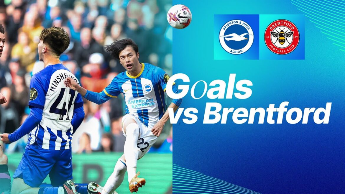 Mitoma's Cheeky Chip And Mac Allister's Late Leveller | Goals Against Brentford