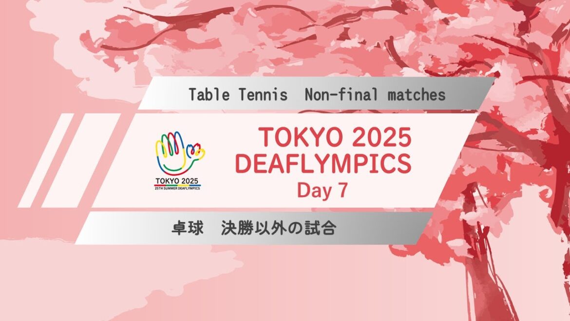 【Day 7】Table Tennis【Non-final Matches】 【Day 7】Table Tennis【Non-final Matches】