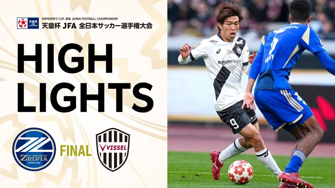 [Emperor's Cup Highlights]FC Machida Zelvia vs. Vissel Kobe | Emperor's Cup JFA 105th All Japan Football Championship Final