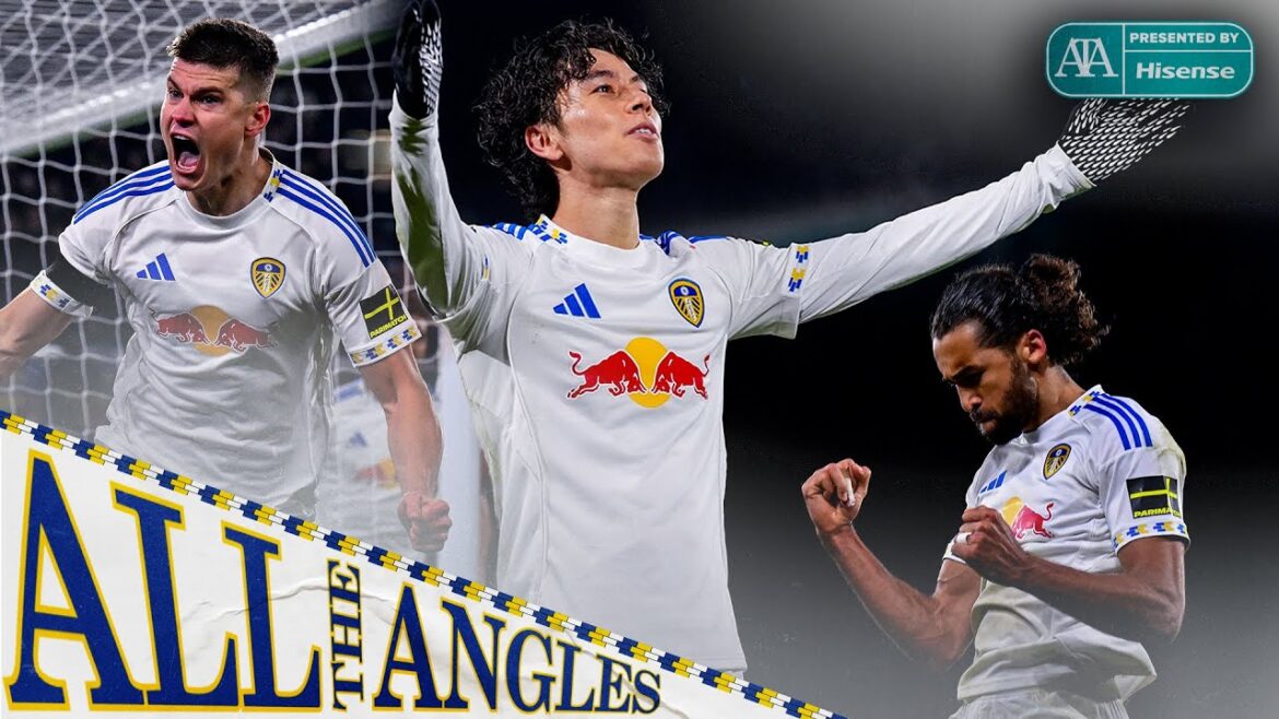 All The Angles as Leeds United hit three past Chelsea!