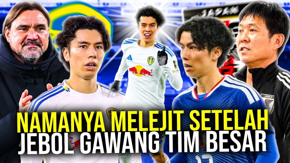 AO TANAKA’S PROFILE LEEDS’ MAINTENANCE JAPANESE GACOR MIDWIFER, BIG TEAM’S GOAL BREAKER! AO TANAKA'S PROFILE LEEDS' MAINTENANCE JAPANESE GACOR MIDWIFER, BIG TEAM'S GOAL BREAKER!