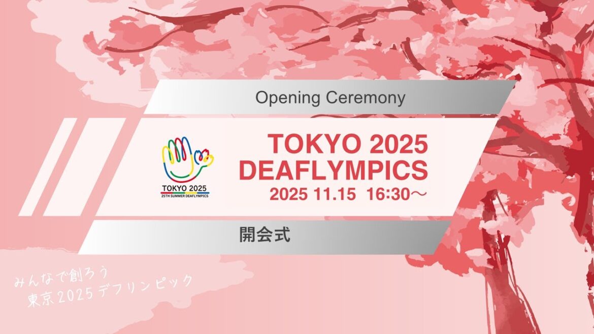 25th Summer Deaflympics Tokyo 2025 Opening Ceremony 25th Summer Deaflympics Tokyo 2025 Opening Ceremony